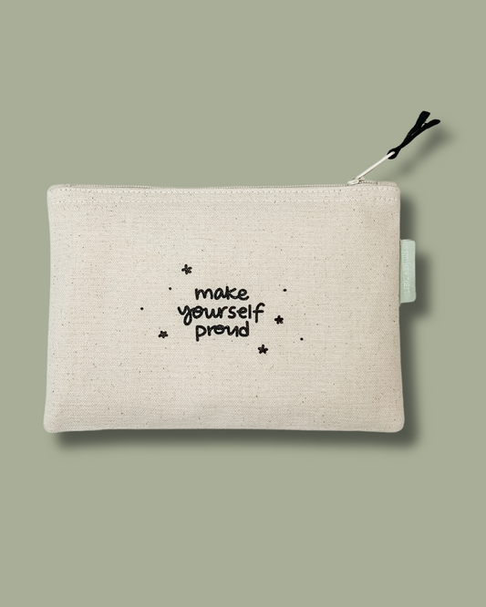 Make Yourself Proud Cosmetic Pouch